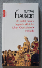 Gustave Flaubert - Un suflet curat; Legenda Sfantului Iulian Ospitalierul ?.a. foto