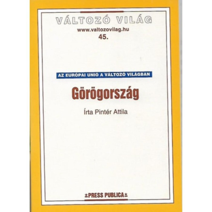 G&ouml;r&ouml;gorsz&aacute;g - Az EU a V&aacute;ltoz&oacute; Vil&aacute;gban - Pint&eacute;r Attila