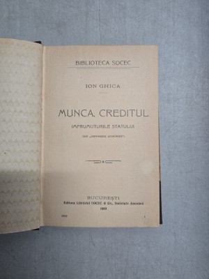 Munca, Creditul, &amp;Icirc;mprumuturile Statului - Ion Ghica foto