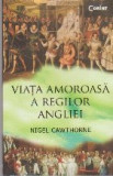 Viata Amoroasa a Regilor Angliei