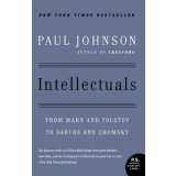 Intellectuals: From Marx and Tolstoy to Sartre and Chomsky