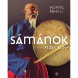 S&aacute;m&aacute;nok - R&eacute;gen &eacute;s ma - Hopp&aacute;l Mih&aacute;ly