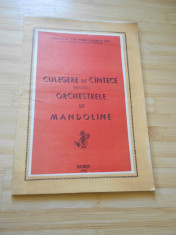 CULEGERE DE CANTECE PENTRU ORCHESTRELE DE MANDOLINE - 1962 foto