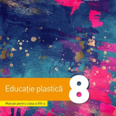 Educatie plastica - Manual pentru clasa a VIII-a -