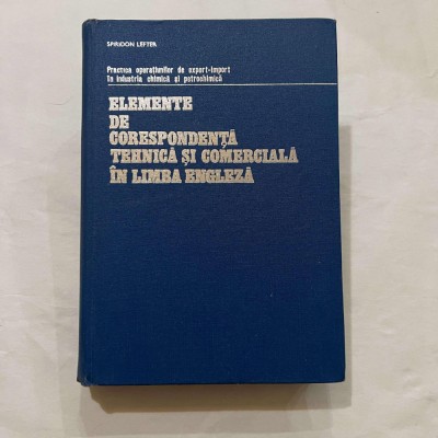 Spiridon Lefter - Elemente de corespondenta tehnica si comerciala in lb. engleza foto