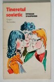 TINERETUL SOVIETIC , INTREBARI SI RASPUNSURI de GRIGORI REZNICENKO , 1979