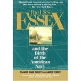The Uss Essex and the Birth of the American Navy