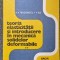TEORIA ELASTICITATII SI INTRODUCERE IN MECANICA SOLIDELOR DEFORMABILE (vol. II)