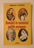 Marian Stroia - Rom&acirc;nii &icirc;n context politic european (1859-1866)