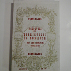 TEXTE ALESE * INCEPUTURI ALE ZIARISTICII IN ROMANIA * TEXTE ALESE SI INGRIJITE DE CORNELIU LEU