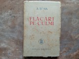 A.TOMA - FLACARI PE CULMI, 1946