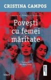 Povesti cu femei maritate/Cristina Campos