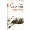 Vasili Grossman - Viata si destin vol.2 - 133230