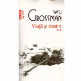 Vasili Grossman - Viata si destin vol.2 - 133230