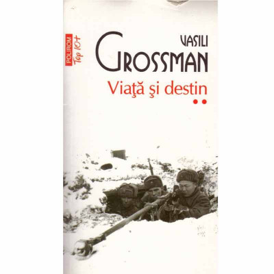 Vasili Grossman - Viata si destin vol.2 - 133230 foto