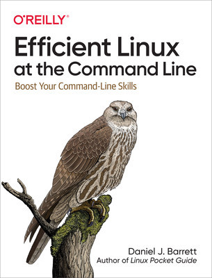 Efficient Linux at the Command Line: Boost Your Command-Line Skills foto