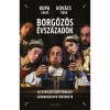 Borgőz&ouml;s &eacute;vsz&aacute;zadok - Az &uacute;jvil&aacute;gi bortermel&eacute;s sz&oacute;rakoztat&oacute; t&ouml;rt&eacute;nete - Kov&aacute;cs Tibor