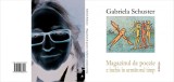 Gabriela Schuster, MAGAZINUL DE POEZIE E INCHIS TEMPORAR