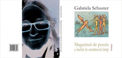 Gabriela Schuster, MAGAZINUL DE POEZIE E INCHIS TEMPORAR foto