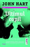 Cumpara ieftin Ultimul copil - John Hart