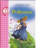 Pollyanna - Eleanor H. Porter, Alexandra Fenoghen