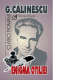 Enigma Otiliei - George Calinescu