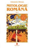 Mitologie rom&acirc;nă (Vol. 1) - Paperback brosat - Antoaneta Olteanu - Cetatea de Scaun