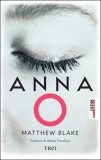 Cumpara ieftin Anna O - Matthew Blake