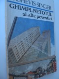 Ghimpl-netotul si alte povestiri - Isaac Bashevis Singer