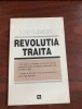 Ion Iliescu. Revoluția trăită - Biografia evenimentelor din &#039;89, Ed. Redacției Publicațiilor 1994