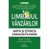 Limbajul Vanzarilor - Andy Eilers, Tom Hopkins, Prestige - Comunicare, Dezvoltare Personala, Vanzari, Abilitati, Empatie