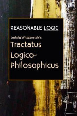 Reasonable Logic: Ludwig Wittgenstein&amp;#039;s Tractatus Logico-Philosophicus foto