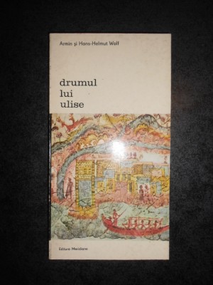 ARMIN SI HANS HELMUT WOLF - DRUMUL LUI ULISE foto