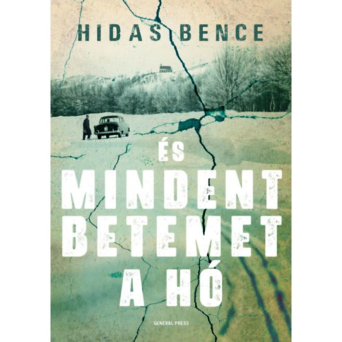 &Eacute;s mindent betemet a h&oacute; - Hidas Bence