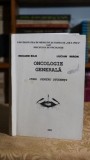 Oncologie generala - curs pentru studenti - Eduard Bild, Lucian Miron