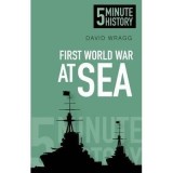 First World War at Sea: 5 Minute History