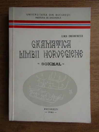 Ilinca Constantinescu - Gramatica limbii norvegiene