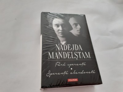Fara speranta. Speranta abandonata - Nadejda Mandelstam RF17/4 foto