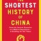 The Shortest History of China: From the Yellow Emperor to XI Jinping--A Retelling for Our Times