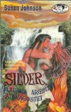 Silver. Flacara argintie a dragostei - Susan Johnson