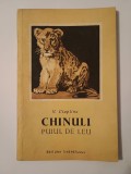 V. Ciaplina - Chinuli, puiul de leu (Editura Tineretului, 1953)