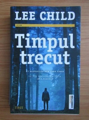 Lee Child - Timpul trecut foto