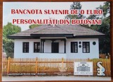 Bancnota suvenir de 0 euro: Personalități din Botoșani