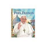 Pope Francis: A Little Golden Book Biography