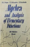 Cumpara ieftin Algebra and Analysis of Elementary Functions - 1987 - M. K. Potapov ($V36)