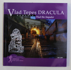 VLAD TEPES DRACULA , MINIALBUM DE FOTOGRAFIE , fotografii de FLORIN ANDREESCU , text MARIANA PASCARU , EDITIE IN ROMANA - ENGLEZA , 2017 foto