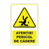 Indicator de avertizare Atenție! Pericol de cădere