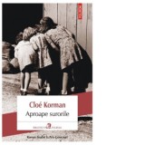 Aproape surorile - Madalin Rosioru, Cloe Korman