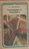 Insemnari si polemici George Calinescu Editura Minerva 1988 Literatura Romana Eseistica Critica Literara
