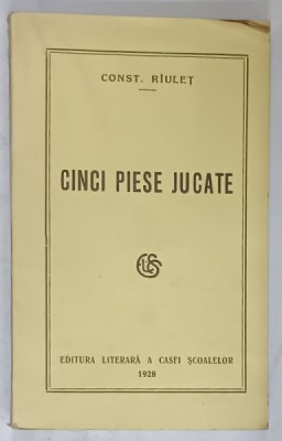 CINCI PIESE JUCATE de CONST. RIULET , 1929 foto